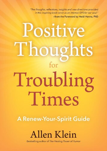 Positive Thoughts for Troubling Times: A Renew-Your-Spirit Guide