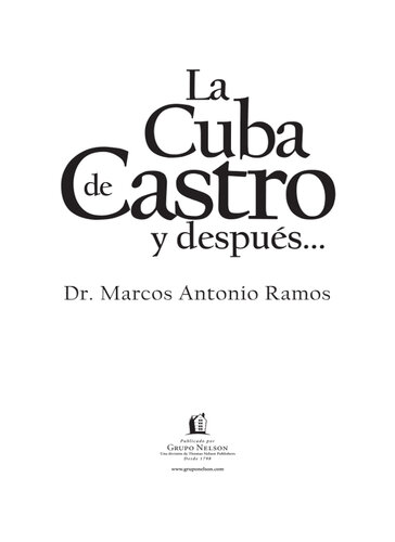 La Cuba de Castro y después...: Entre la historia y la biografía