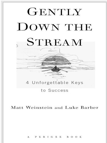 Gently Down the Stream: 4 Unforgettable Keys to Success