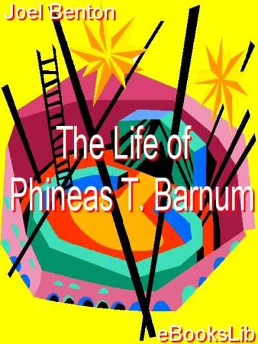 The Life of Phineas T. Barnum