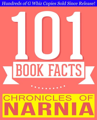 Chronicles of Narnia--101 Amazing Facts You Didn't Know