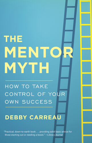 The Mentor Myth: How to Take Control of Your Own Success