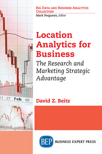 Location Analytics for Business: The Research and Marketing Strategic Advantage