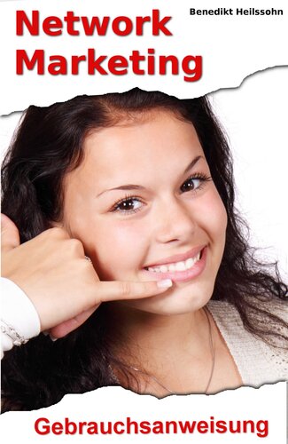 Network Marketing: Gebrauchsanweisung