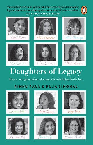 Daughters of Legacy: How a New Generation of Women Is Redefining India Inc.