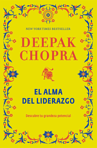 El alma del liderazgo: Descubre tu grandeza potencial