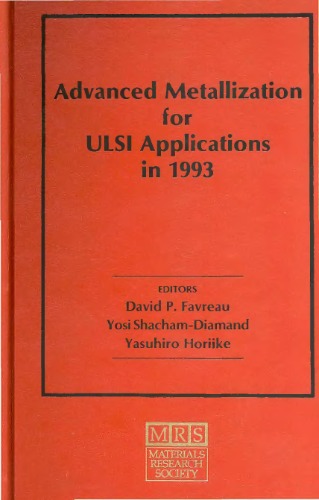 Advanced Metallization for Ulsi Applications in 1993: Proceedings of the Conference Held October 5-7, 1993, San Diego, California, U.S.A., and