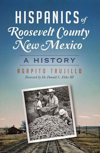 Hispanics of Roosevelt County, New Mexico: Hispanics of Roosevelt County New Mexico