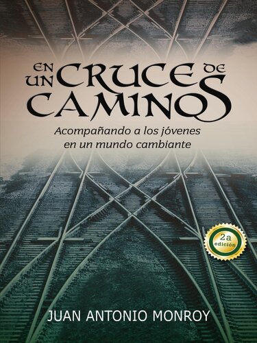 En Un Cruce de Caminos: Acompanando a Los Jovenes En Un Mundo Cambiante
