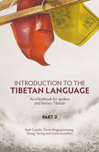 Introduction to the Tibetan Language: An eTextbook for Spoken and Literary Tibetan (Part 2)