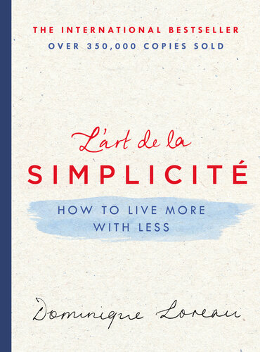 L'art de la Simplicité: How to Live More with Less