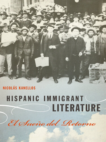 Hispanic Immigrant Literature: El Sueño del Retorno