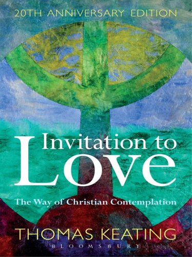 Invitation to Love 20th Anniversary Edition: The Way of Christian Contemplation