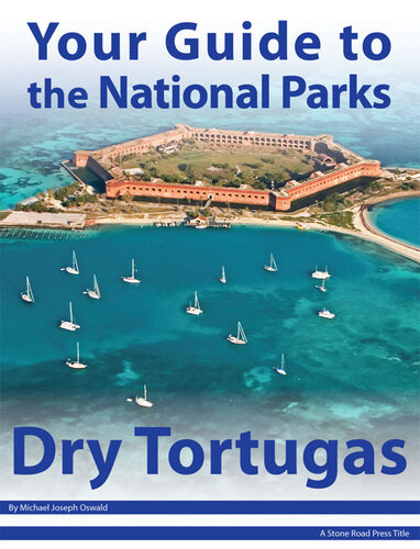 Your Guide to Dry Tortugas National Park