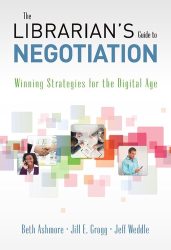 The Librarian's Guide to Negotiation: Winning Strategies for the Digital Age