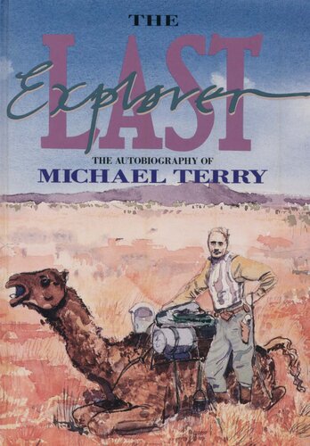 The Last Explorer: Autobiography of Michael Terry