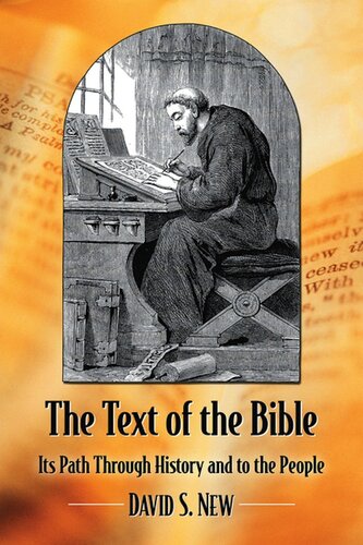 The Text of the Bible: Its Path Through History and to the People