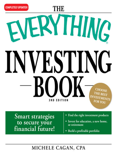 The Everything Investing Book: Smart strategies to secure your financial future!