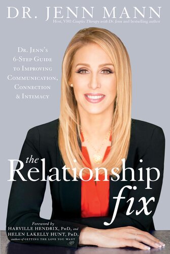 The Relationship Fix: Dr. Jenn's 6-Step Guide to Improving Communication, Connection & Intimacy