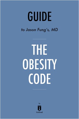Summary of the Obesity Code: by Jason Fung 