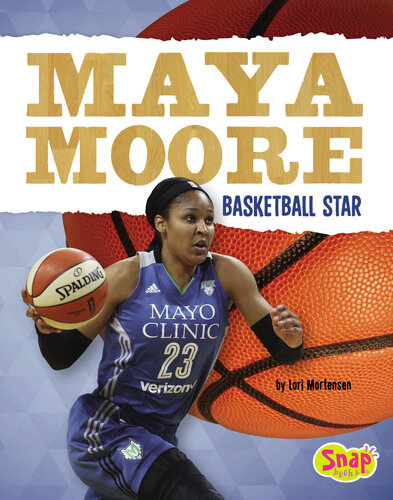 Maya Moore: Basketball Star