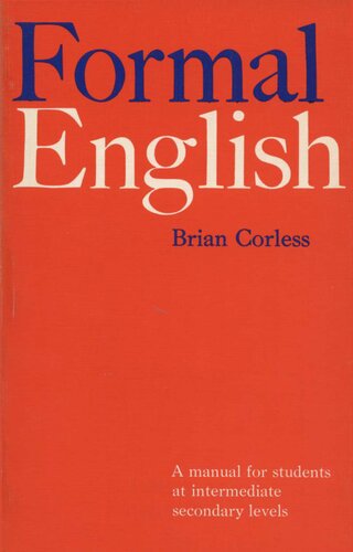 Formal English: A Manual for Students at Intermediate Secondary Levels