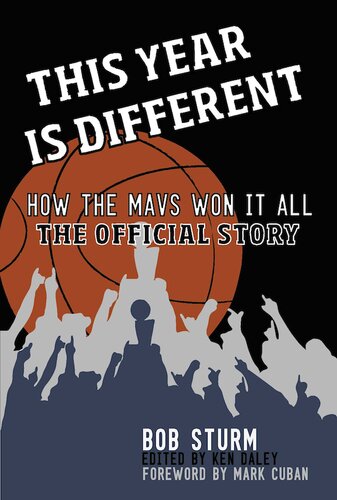 This Year Is Different: How the Mavs Won It All—The Official Story