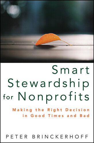 Smart Stewardship for Nonprofits: Making the Right Decision in Good Times and Bad