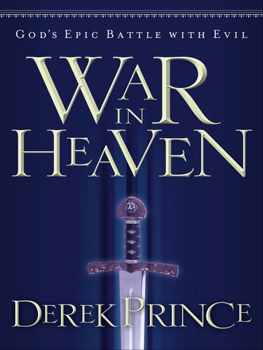 War in Heaven: God's Epic Battle with Evil