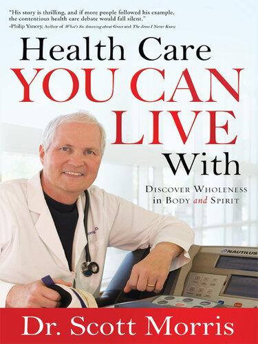 Health Care You Can Live With: Discover Wholeness in Body and Spirit