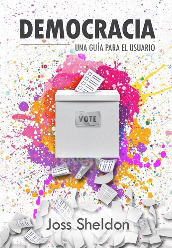 Democracia: Una Guía Para el Usuario