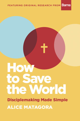 How to Save the World: Disciplemaking Made Simple