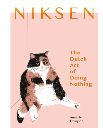 Niksen: The Dutch Art of Doing Nothing