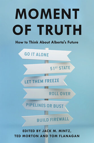 Moment of Truth: How to Think About Alberta's Future