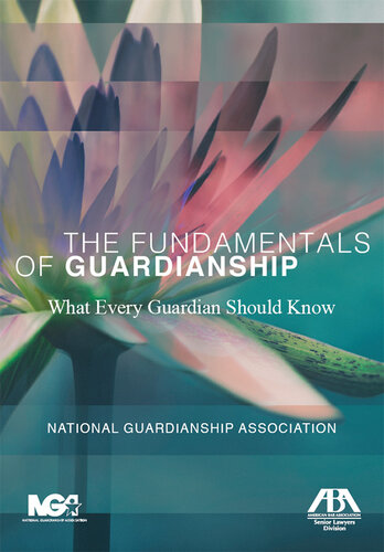 The Fundamentals of Guardianship: What Every Guardian Should Know