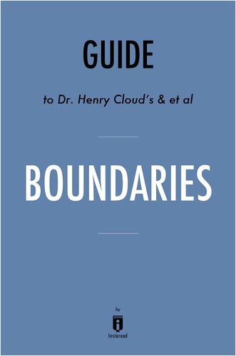 Boundaries: When to Say Yes; How to Say No to Take Control of Your Life by Dr. Henry Cloud and Dr. John Townsend