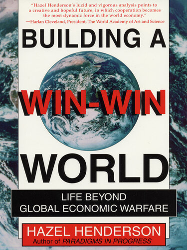 Building a Win-Win World: Life Beyond Global Economic Warfare