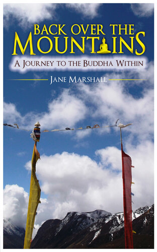 Back Over the Mountains: A Journey to The Buddha Within