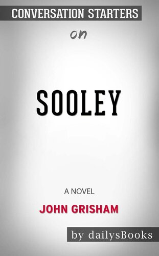 Sooley--A Novel by John Grisham--Conversation Starters