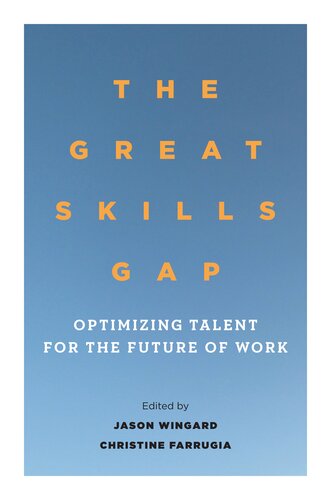 The Great Skills Gap: Optimizing Talent for the Future of Work