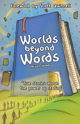 Worlds Beyond Words: True Stories About the Power of Literacy