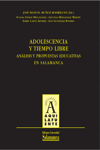 Adolescencia y tiempo libre: Análisis y propuestas educativas en Salamanca