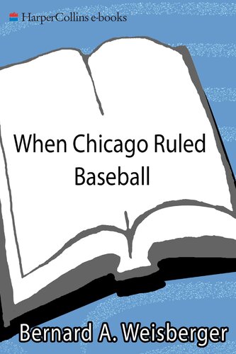 When Chicago Ruled Baseball: The Cubs-White Sox World Series of 1906