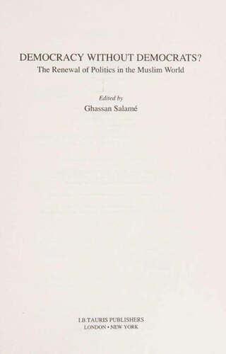 Democracy without democrats? The renewal of politics in the Muslim world