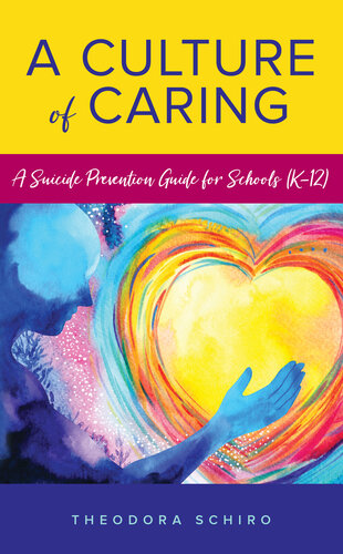 A Culture of Caring: A Suicide Prevention Guide for Schools (K–12)