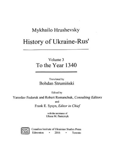 History of Ukraine-Rus Volume 3: To the Year 1340