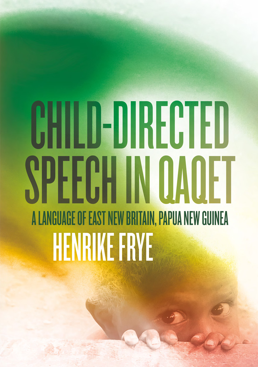 Child-directed Speech in Qaqet: A Language of East New Britain, Papua New Guinea