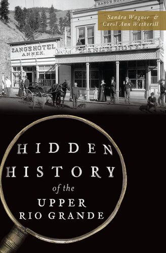 Hidden History of the Upper Rio Grande