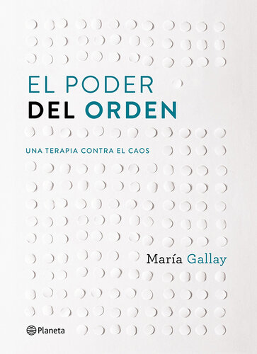 El poder del orden: Una terapia contra el caos