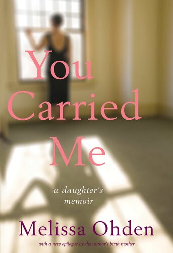 You Carried Me: A Daughter's Memoir